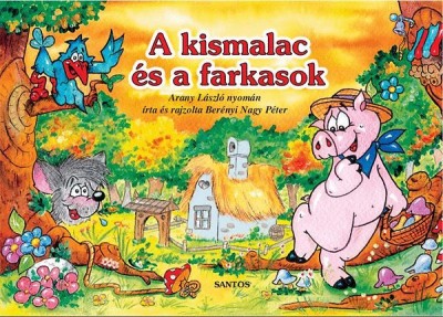 A kis malac és a farkasok (Santos)