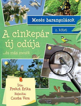 A CINKEPÁR ÚJ ODÚJA ÉS MÁS MESÉK A CINKEPÁR ÚJ ODÚJA ÉS MÁS MESÉK