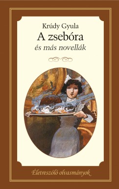 Életreszóló olvasmányok 5. - A zsebóra - és más novellák