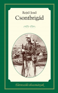 Életreszóló olvasmányok - Csontbrigád Életreszóló olvasmányok - Csontbrigád