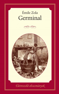 Életreszóló olvasmányok 11. - Germinal 