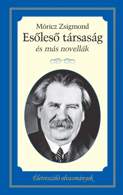 Életreszóló olvasmányok - Esőleső társaság és más novellák Életreszóló olvasmányok - Esőleső társaság és más novellák