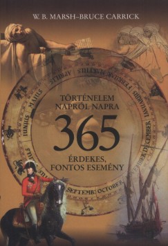 Történelem napról napra - 365 érdekes, fontos esemény