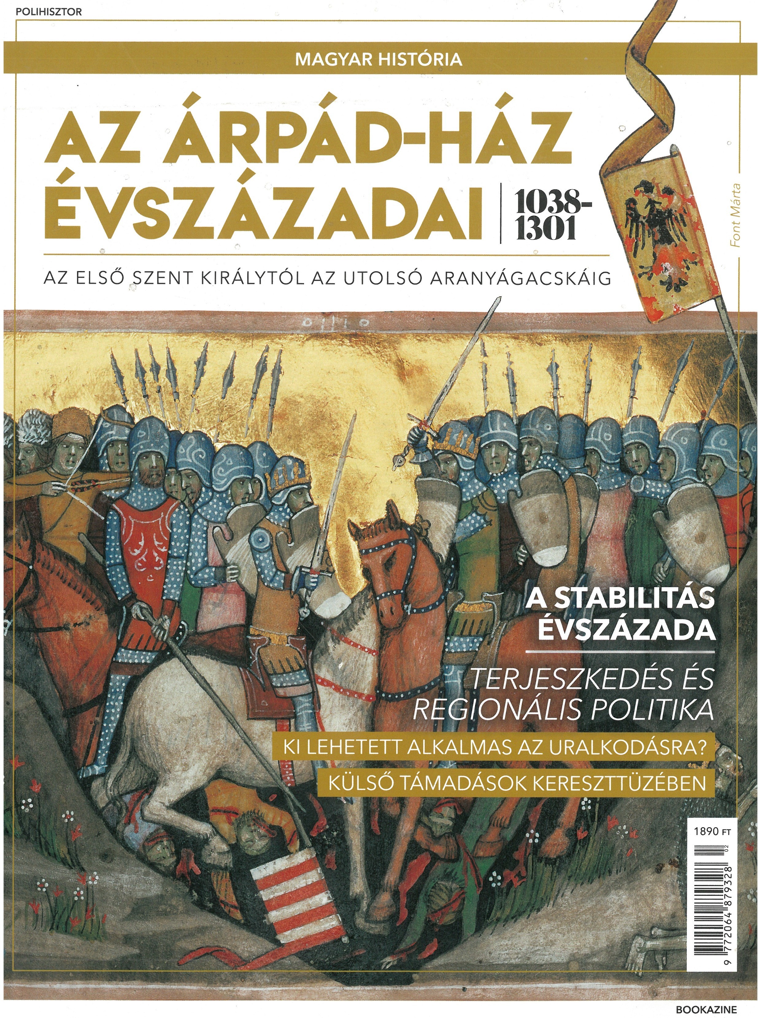 Magyar história magazin - Az Árpád-ház évszázadai 1038–1310