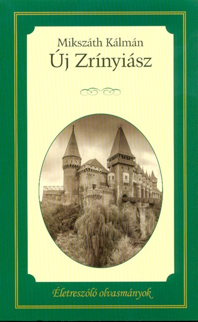 Életreszóló olvasmányok - Új Zrínyiász