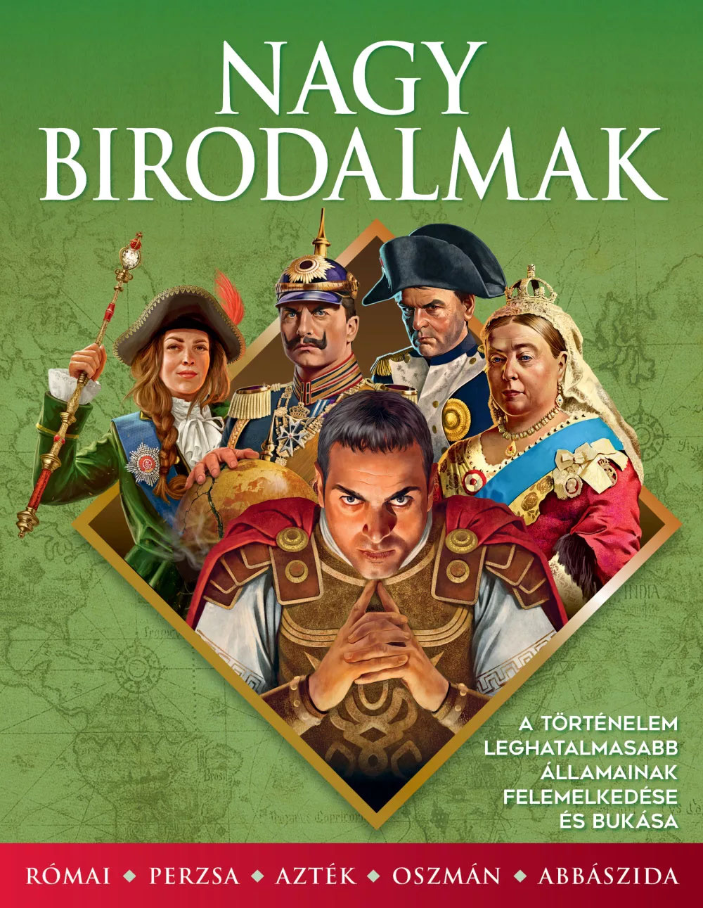 Nagy birodalmak Nagy birodalmak