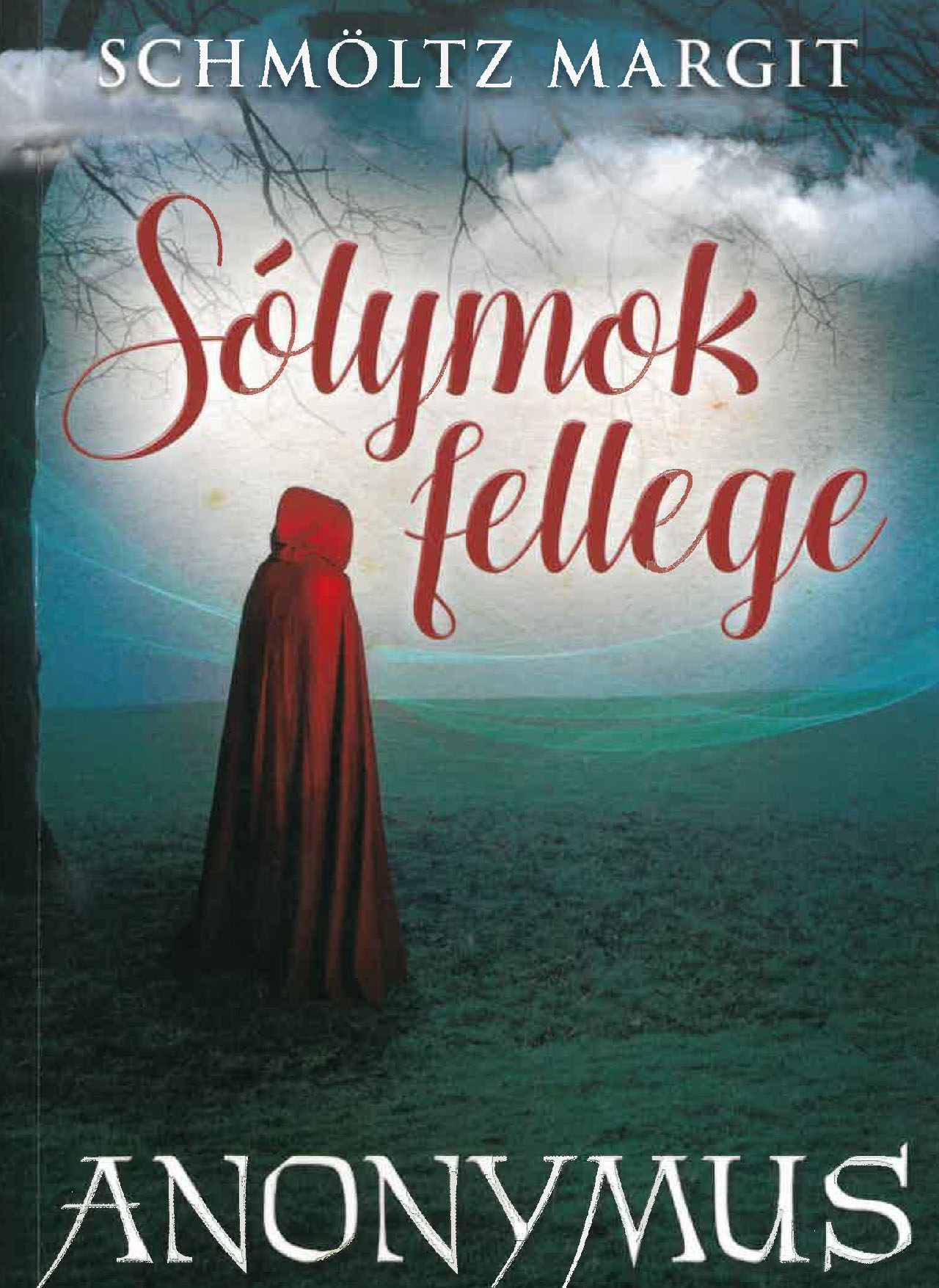 Solymok fellege - Anonymus II. kötet