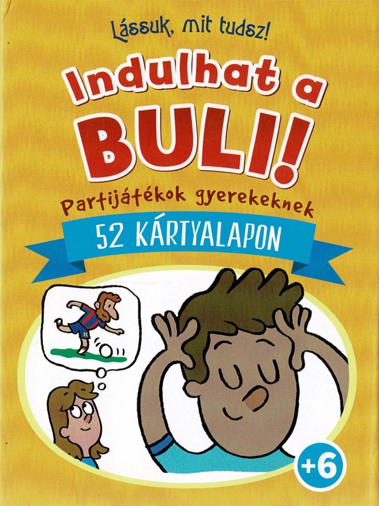 Lássuk, mit tudsz! - Indulhat a buli! Lássuk, mit tudsz! - Indulhat a buli!