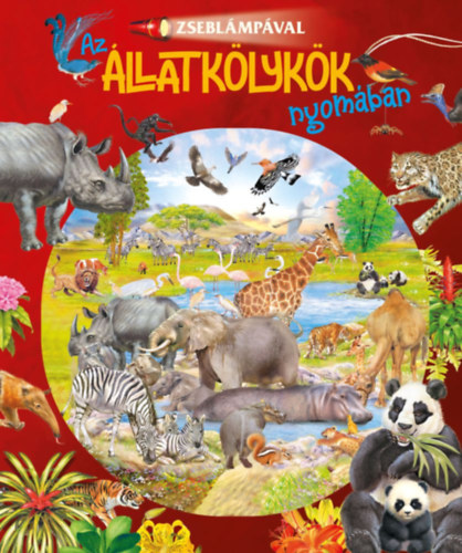 Zseblámpával - Az állatkölykök nyomában Zseblámpával - Az állatkölykök nyomában