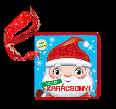 Közeleg a karácsony! Közeleg a karácsony!