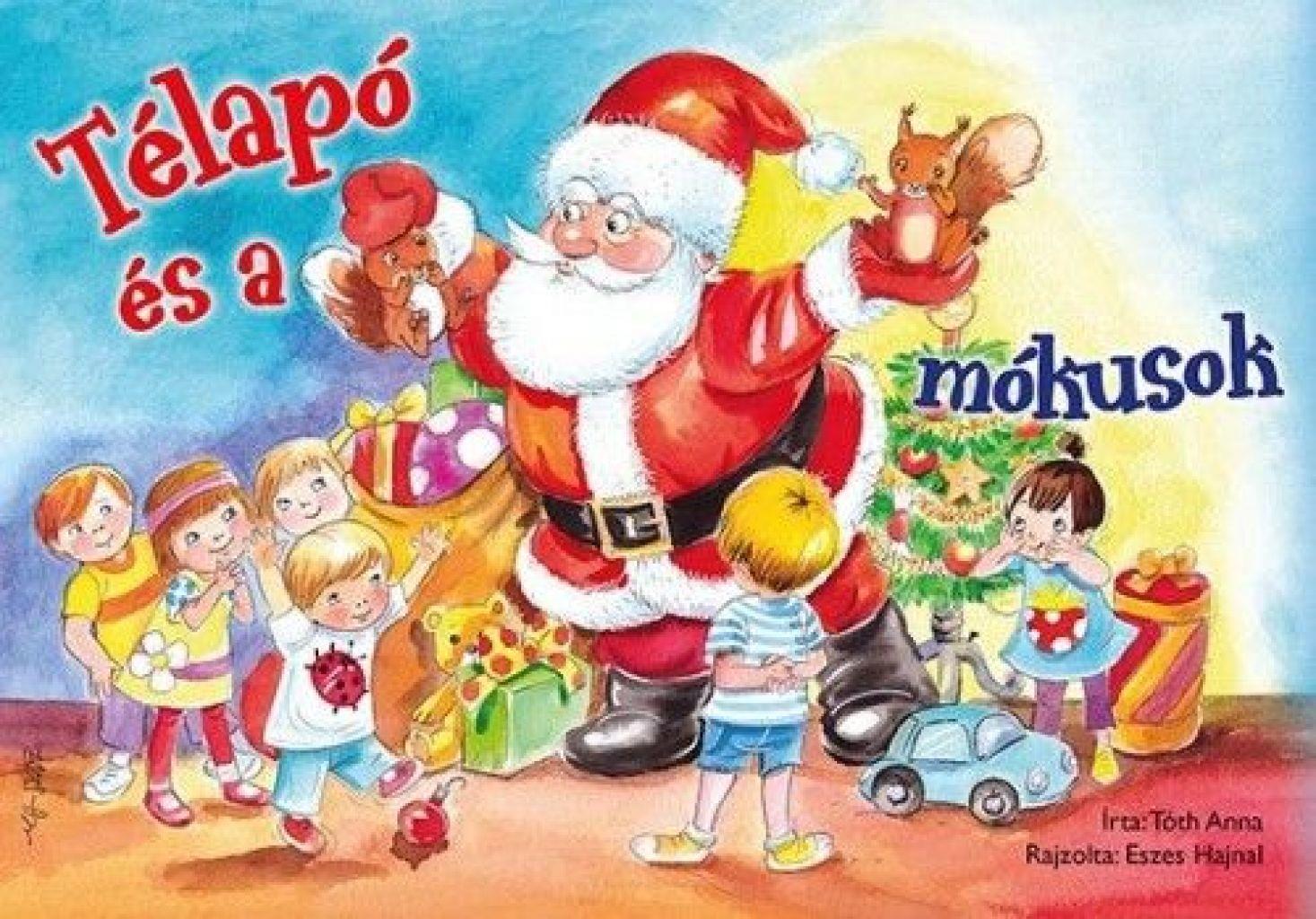 Kifestőfüzet ovisoknak - Télapó és a mókusok Kifestőfüzet ovisoknak - Télapó és a mókusok