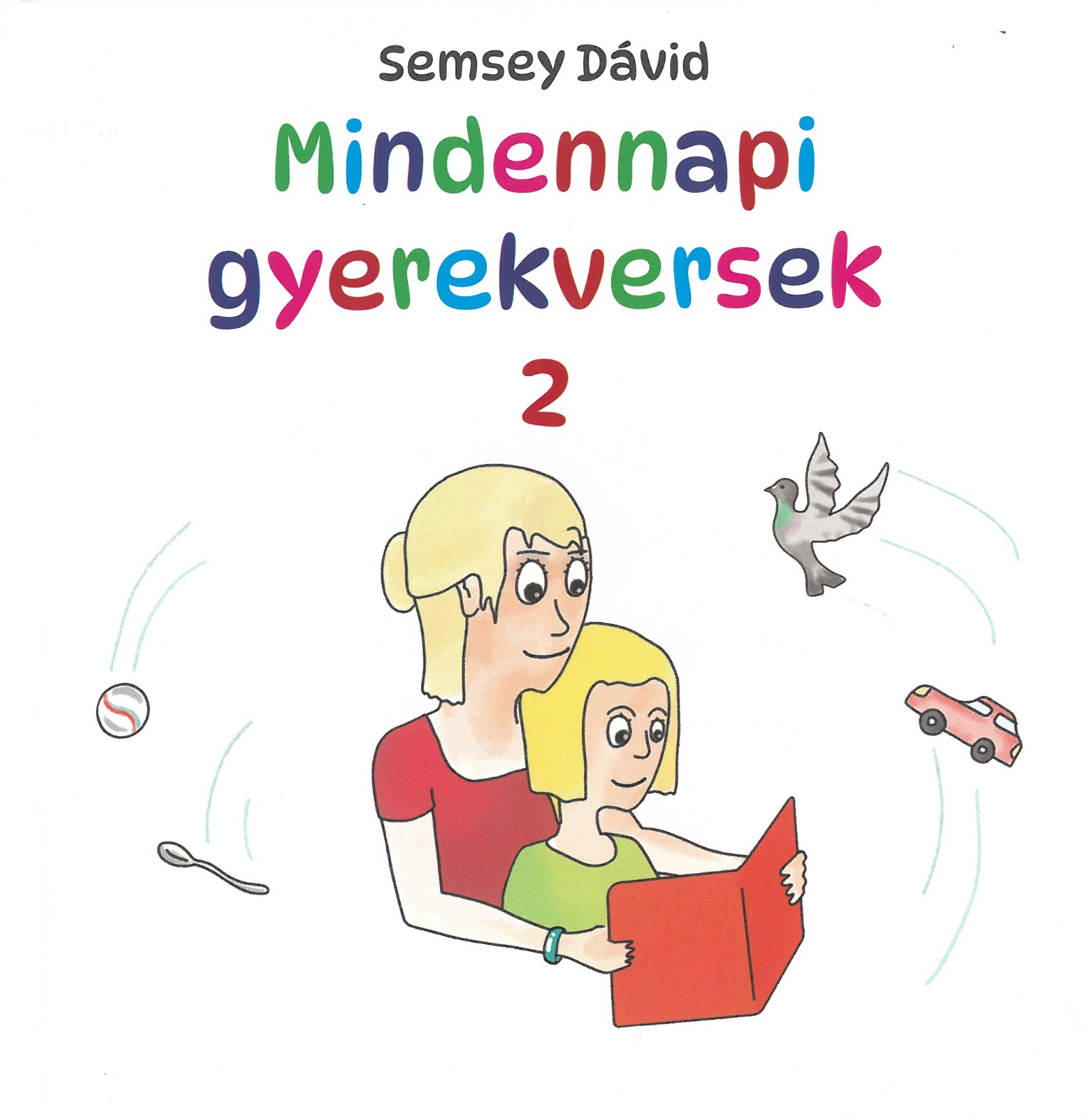 Mindennapi gyerekversek 2