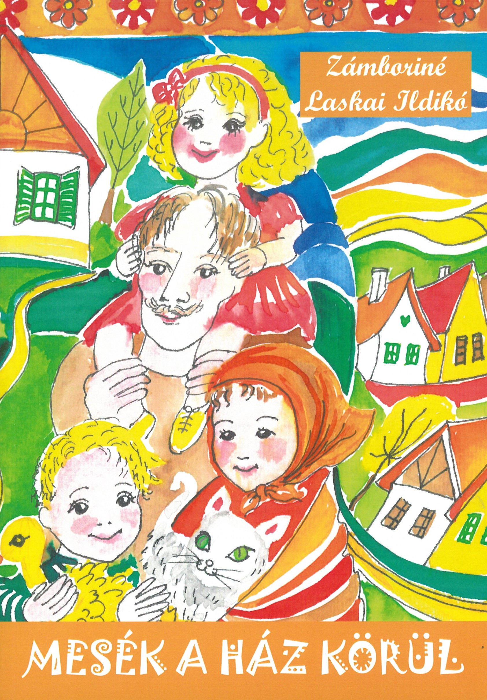 Mesék a ház körül