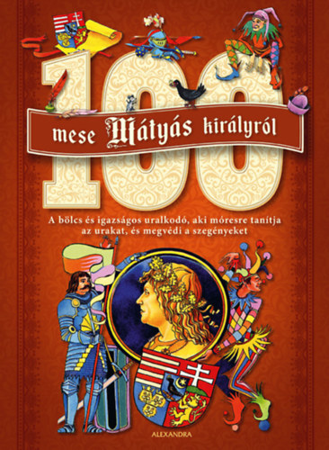 100 mese Mátyás királyról 100 mese Mátyás királyról