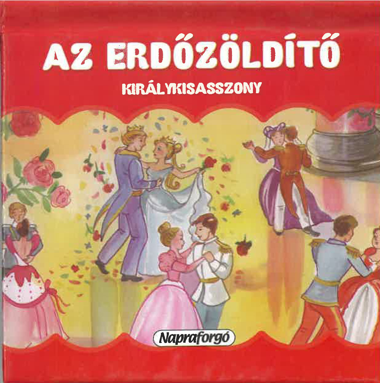 Az erdőzöldítő királykiasszony - mini popup Az erdőzöldítő királykiasszony - mini popup