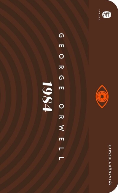 1984 - George Orwell - Európa Kapszula Könyvtár 1984 - George Orwell - Európa Kapszula Könyvtár