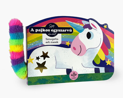 Szép álmokat! - A pajkos egyszarvú - Simogatós esti mesék