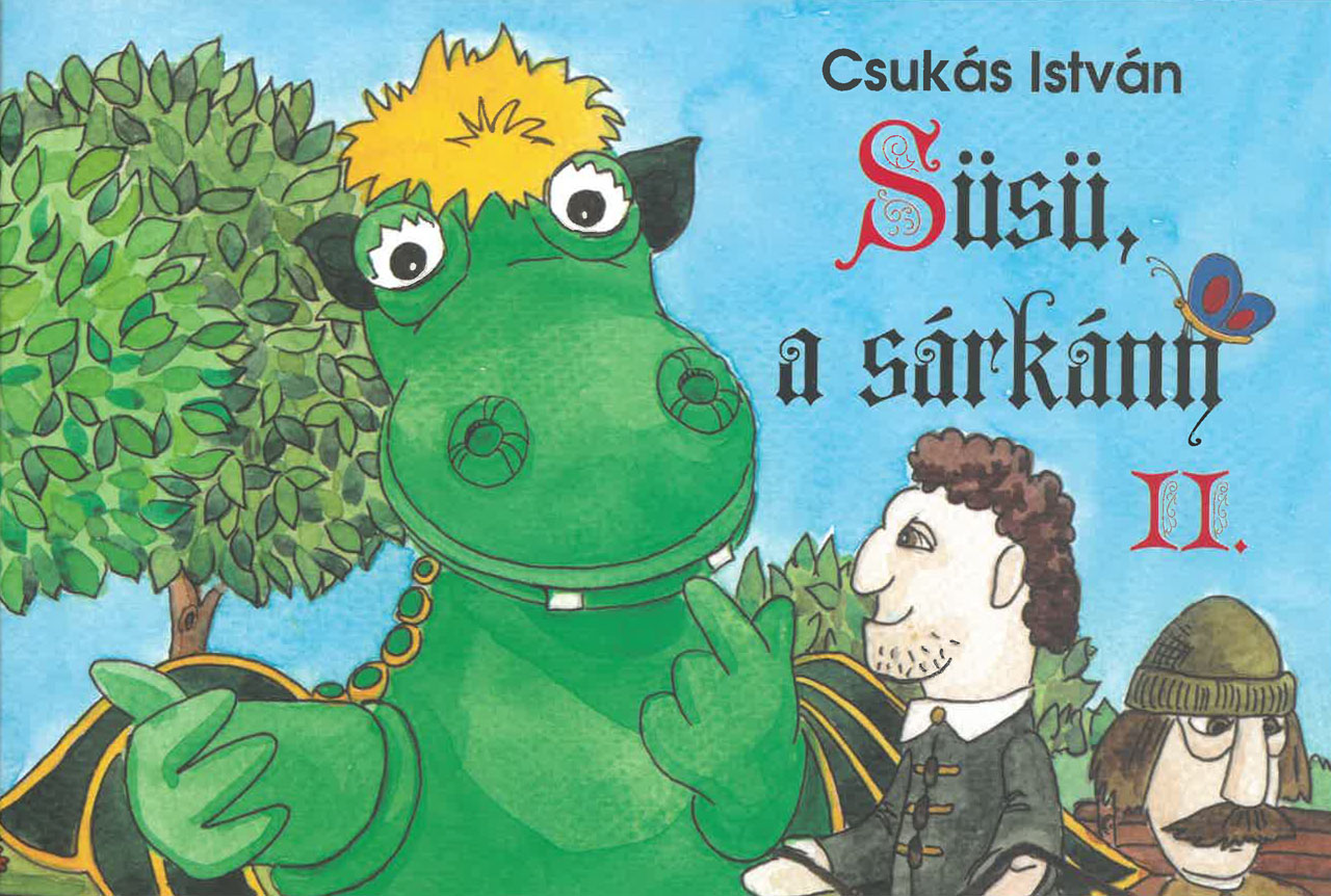 Süsü a sárkány 2. Süsü a sárkány 2.