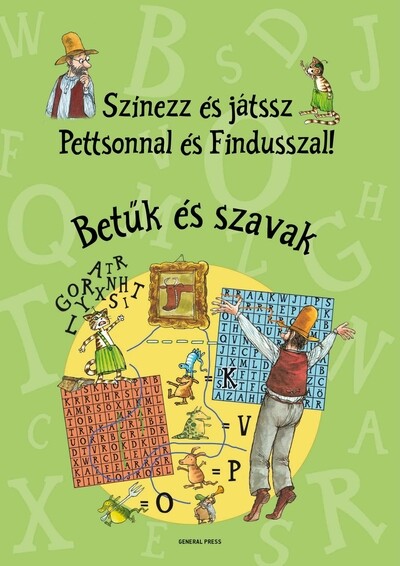 Színezz és játssz Pettsonnal és Findusszal! - Betűk és szavak Színezz és játssz Pettsonnal és Findusszal! - Betűk és szavak