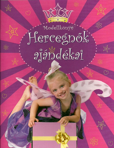 Modellkönyv - Hercegnők ajándékai 