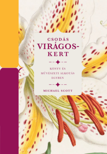 Csodás virágoskert - Könyv és művészeti alkotás