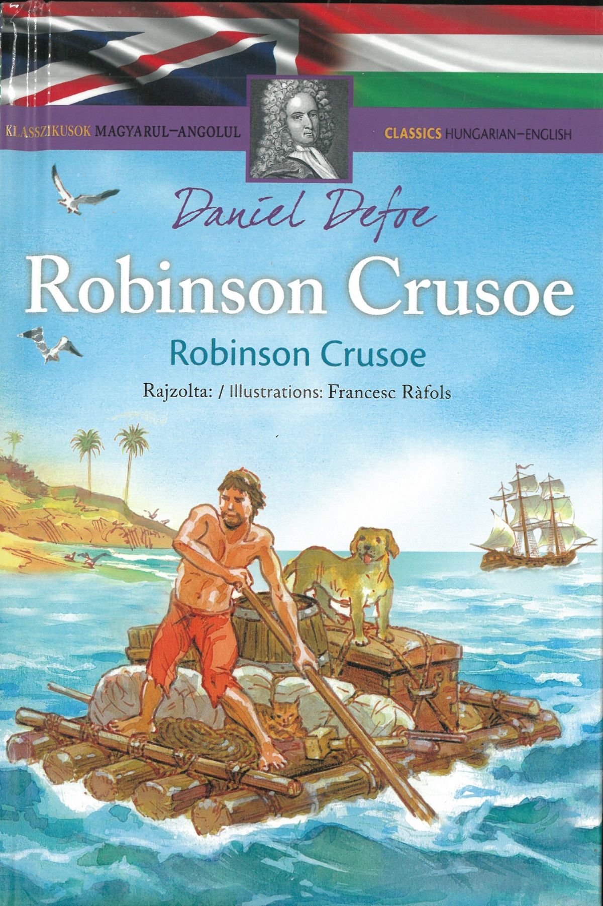 Klasszikusok magyarul-angolul: Robinson Crusoe