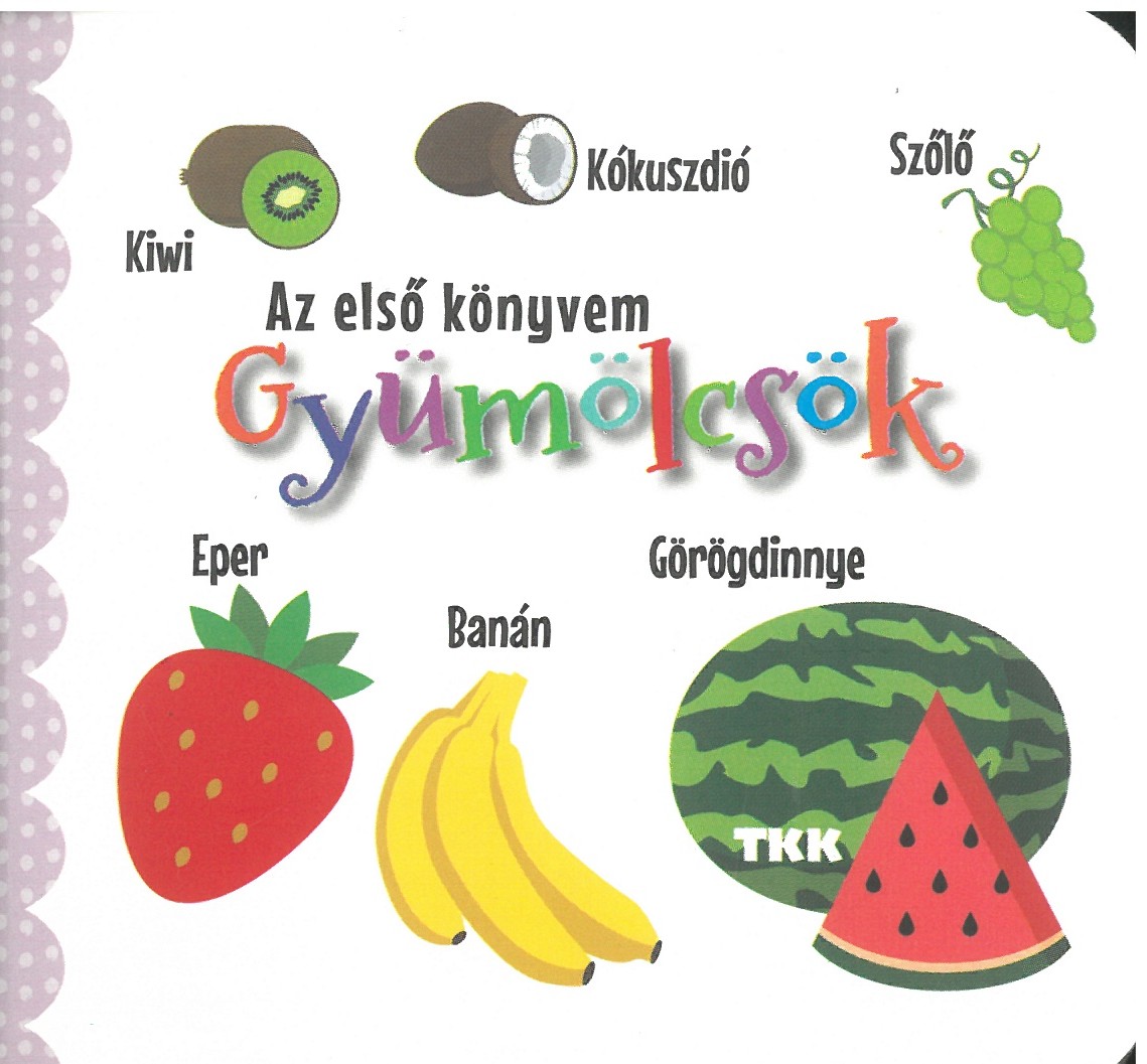 Az első könyvem - Gyümölcsök (BB)