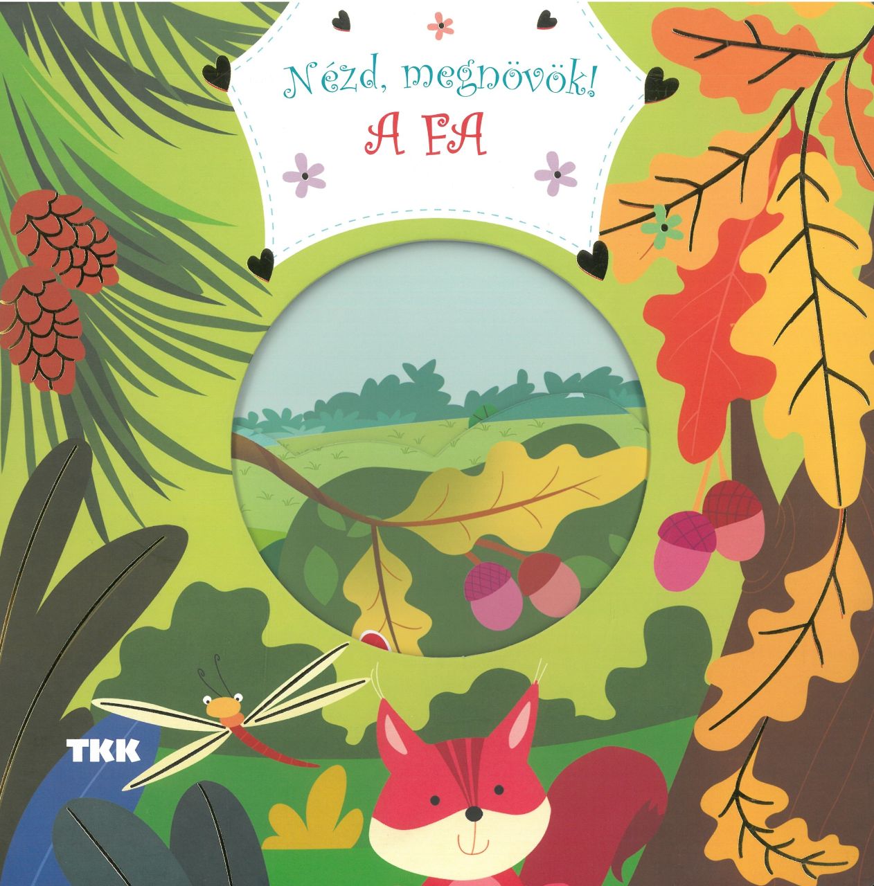 Nézd, megnövök! - A fa