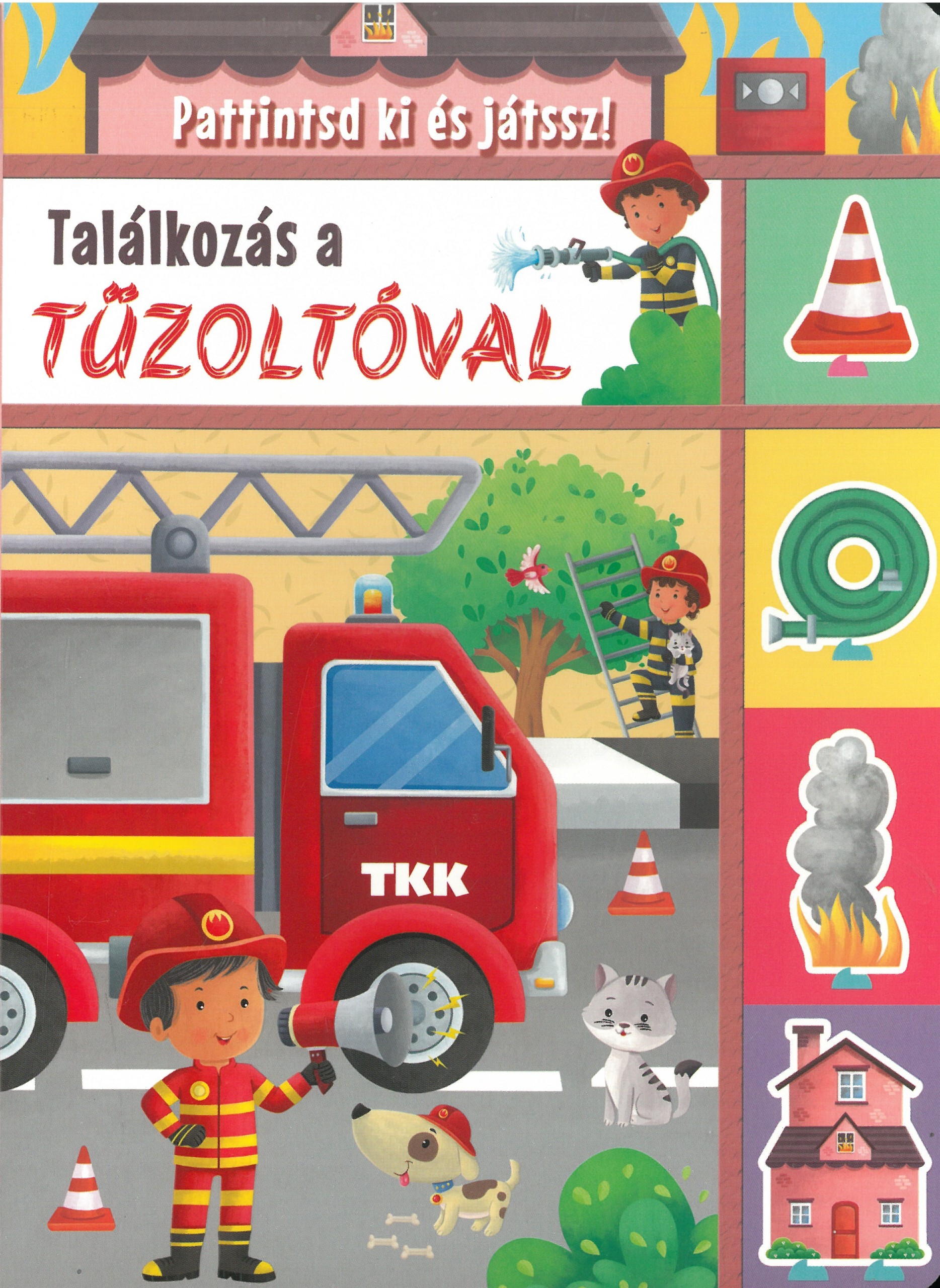 Pattintsd ki és játssz!  - Találkozás a tűzoltóval