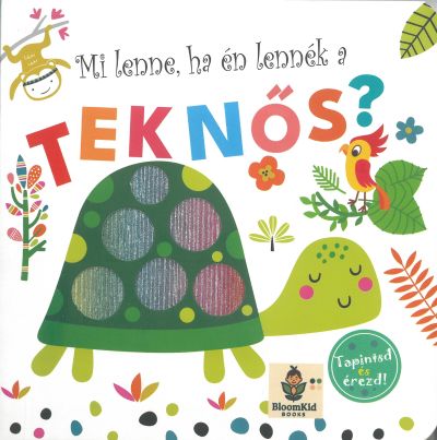 Mi lenne ha én lennék a teknős?  