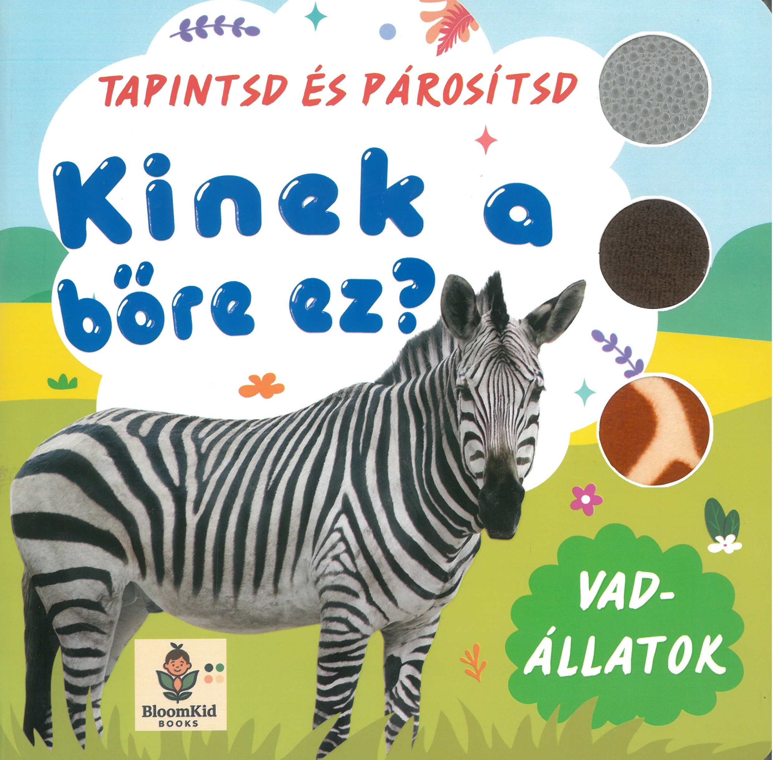 Kinek a bőre ez? Vadállatok