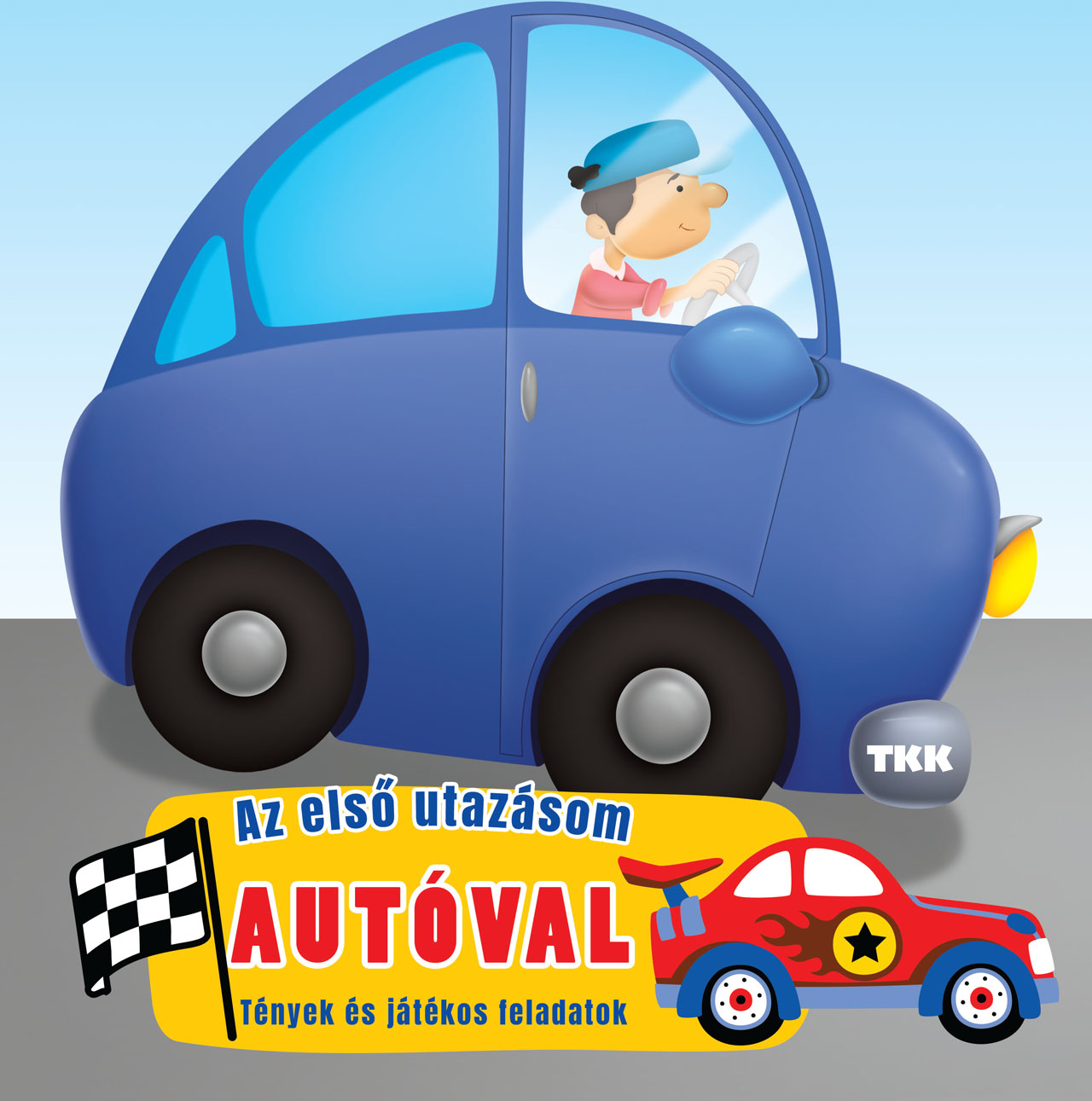 Az első utazásom – Autóval