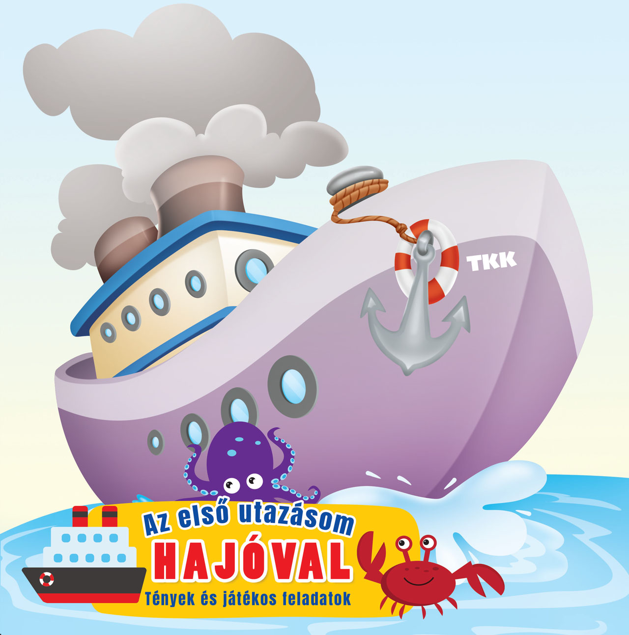 Az első utazásom – Hajóval