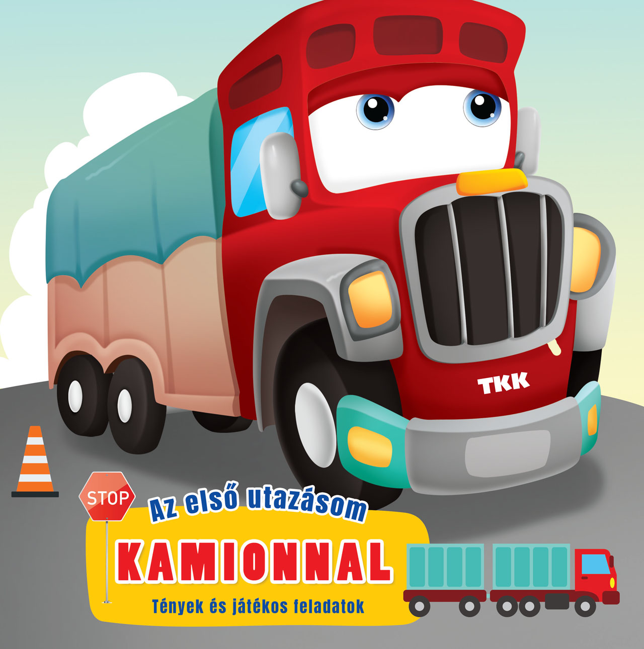 Az első utazásom – Kamionnal