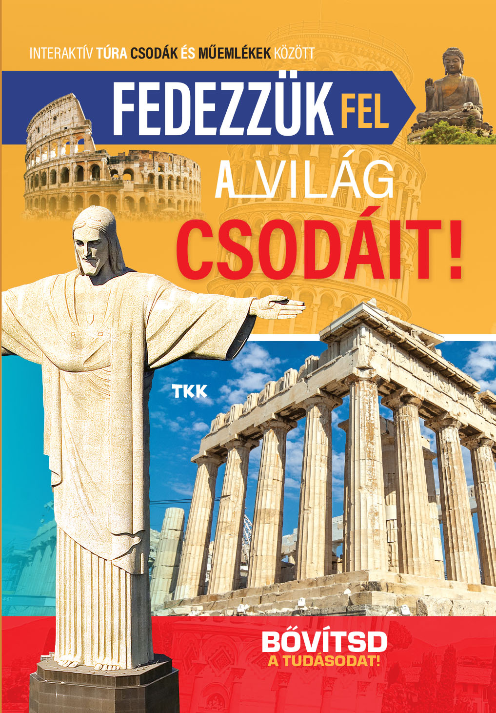 Fedezzük fel a világ csodáit!