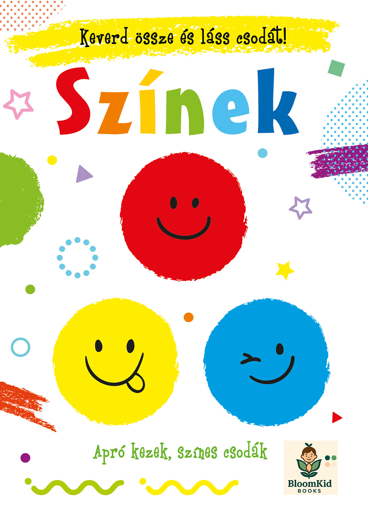 Keverd össze és láss csodát ! Színek