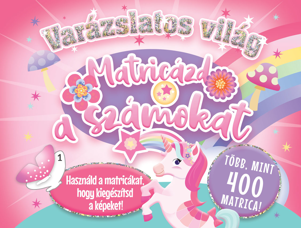 Varázslatos világ – Matricázd a számokat!