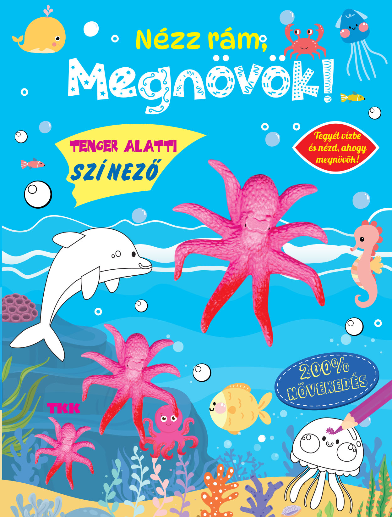 Nézz rám, megnövök! Tenger alatti színező