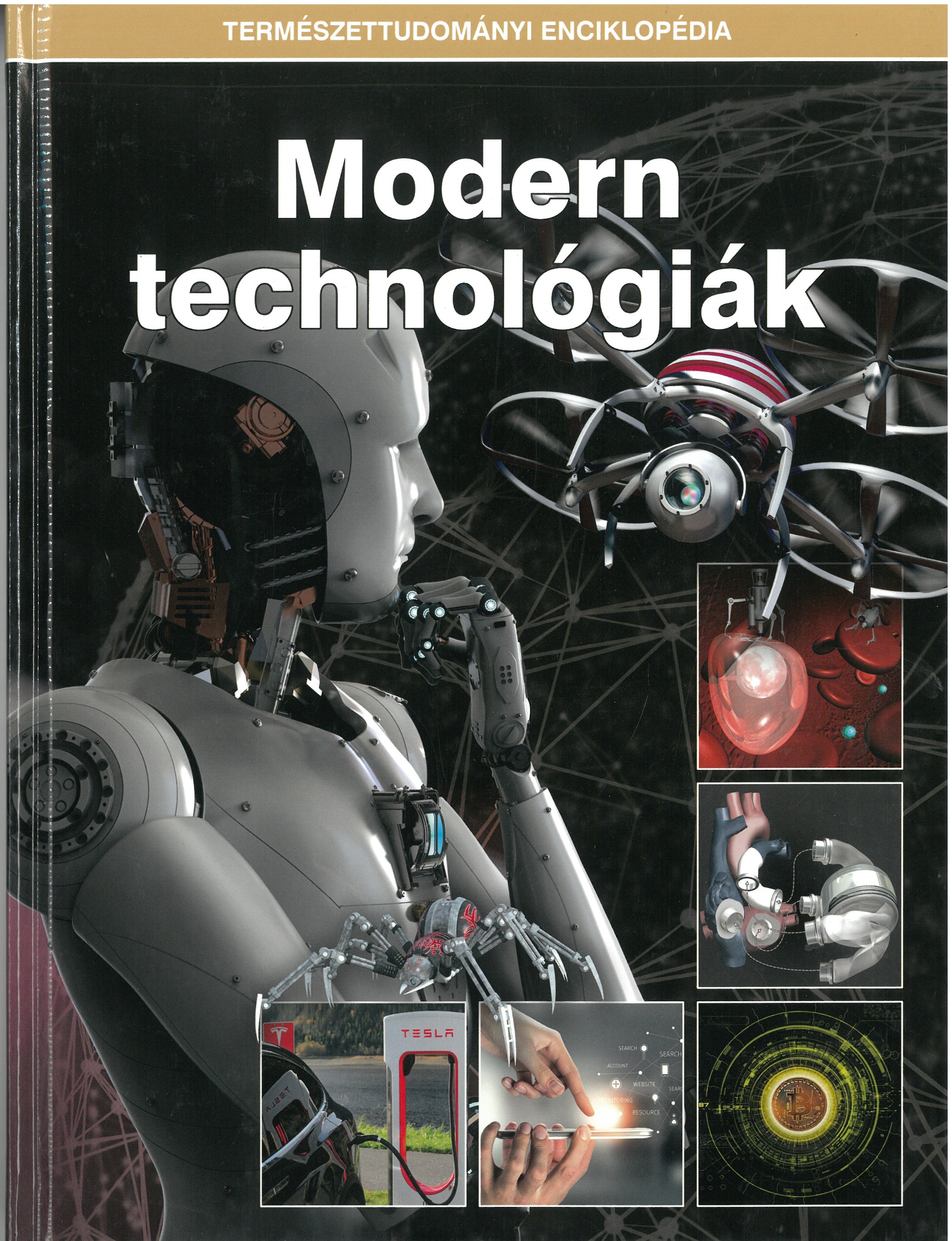 Természettudományi enciklopédia - Modern technológiák