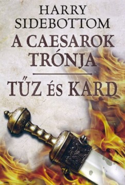 A Caesarok trónja - Tűz és kard