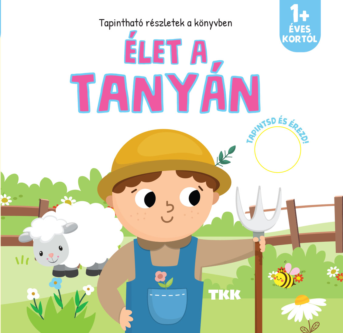 Tapintsd és érezd! - Élet a tanyán