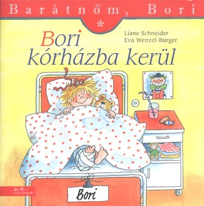 Barátnőm, Bori - Bori kórházba kerül