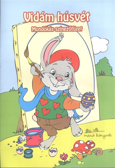 Vidám húsvét /Mondókás színezőfüzet