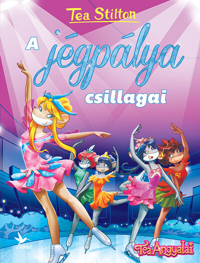 Tea Stilton - A jégpálya csillagai 