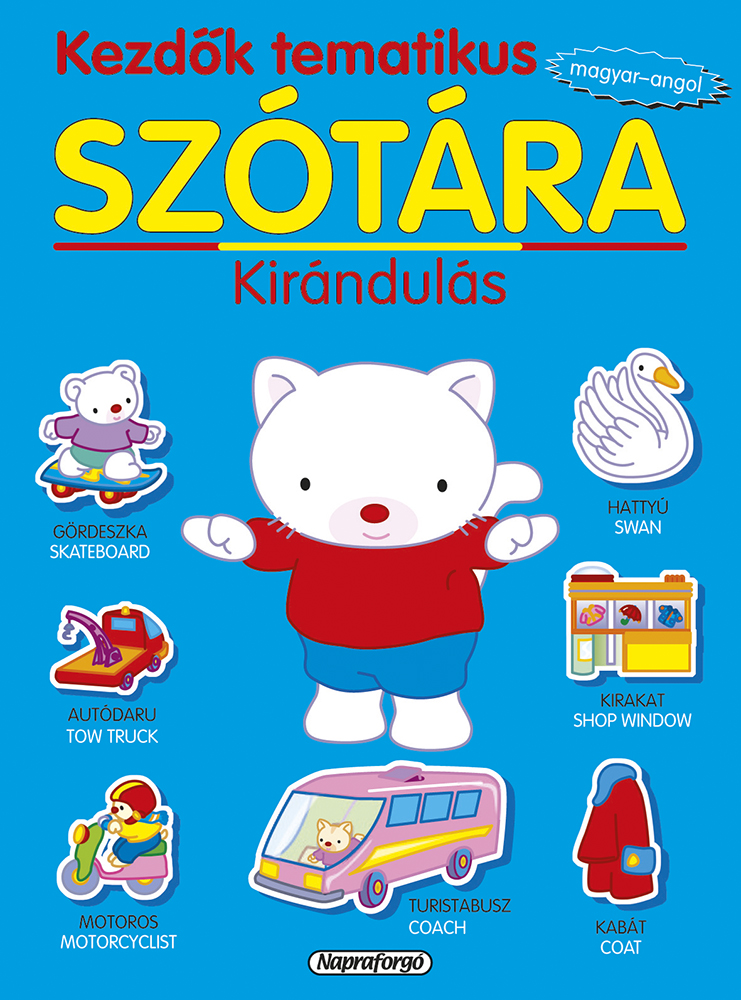 Kezdők tematikus szótára - Magyar-angol: Kirándulás
