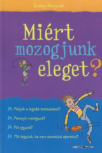 Miért mozogjunk eleget?