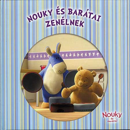 Nouky és barátai  zenélnek