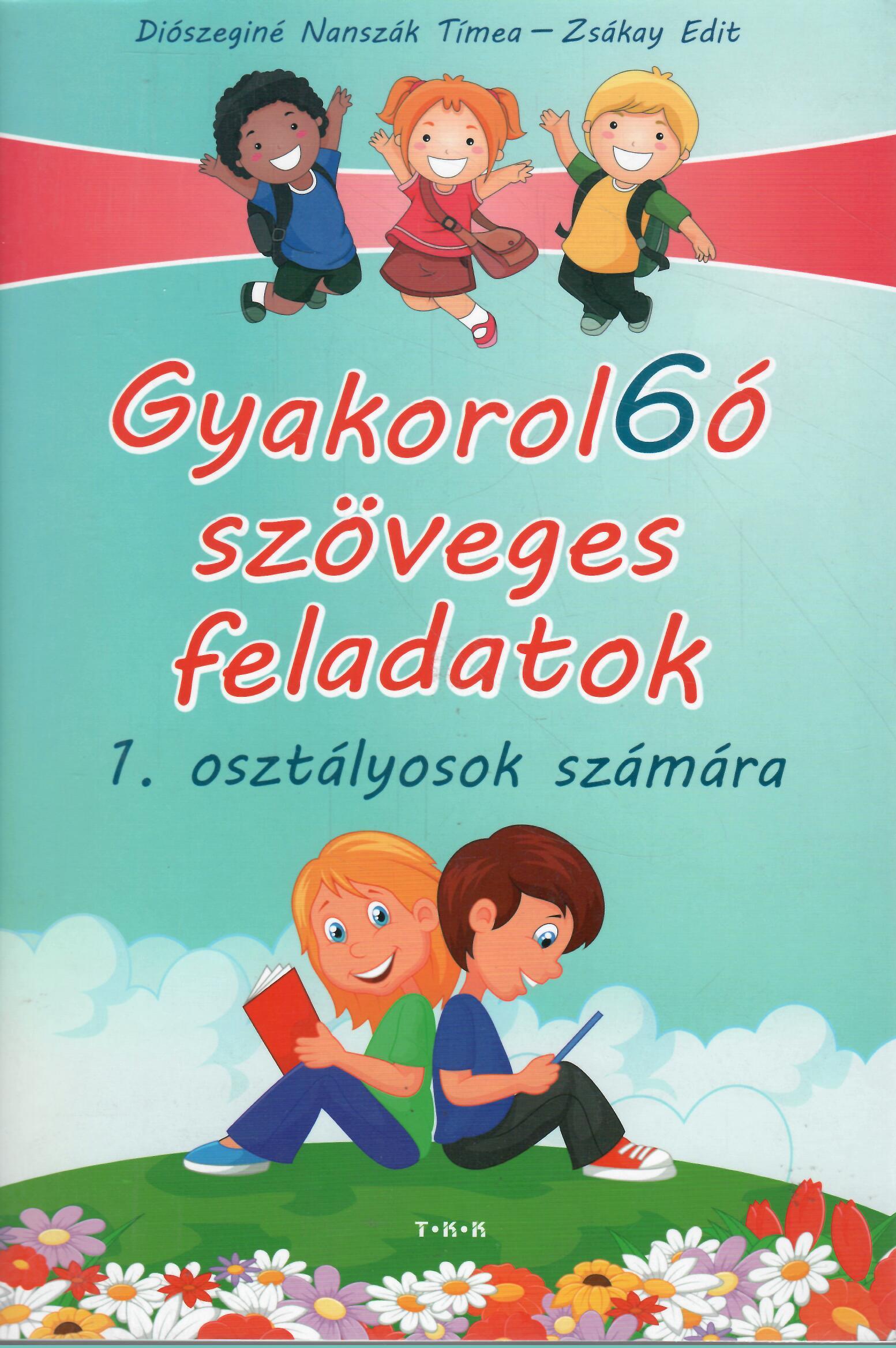 Gyakorol6ó szöveges feladatok 1. osztályosoknak